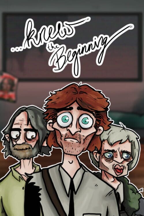 ...Knew the Beginning screenshot