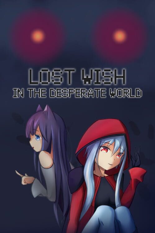 Lost Wish: In the Desperate World screenshot