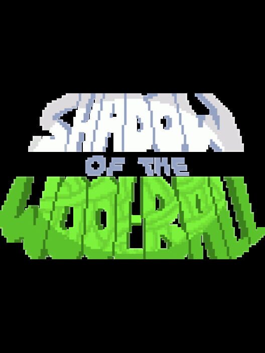 Shadow of the Wool Ball