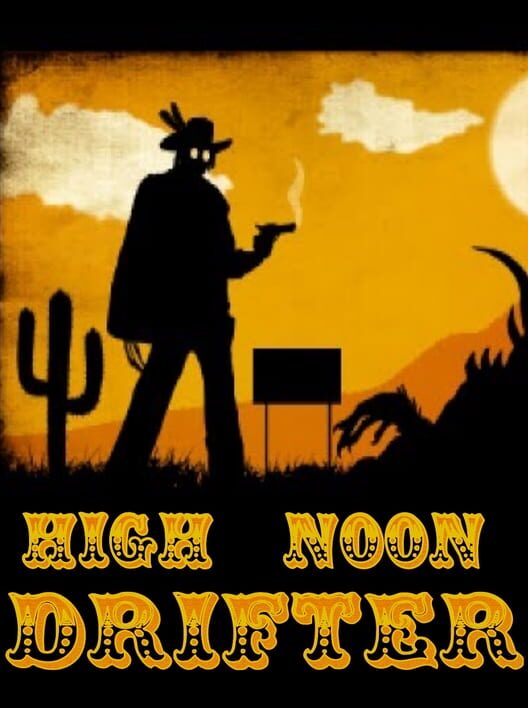 High Noon Drifter cover
