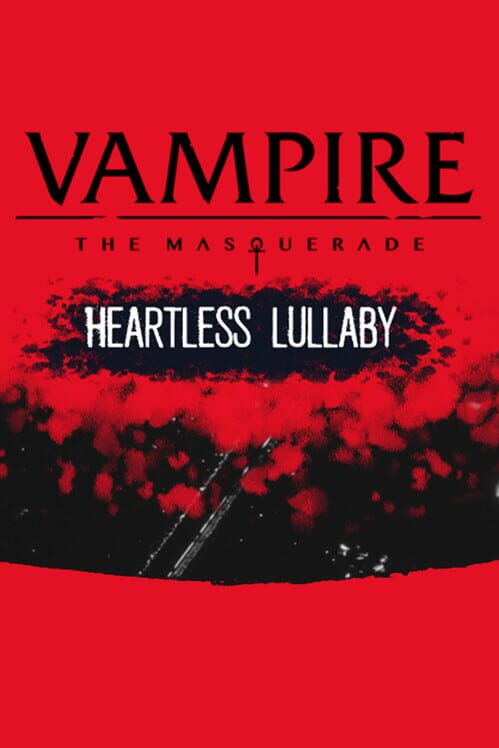 Vampire: The Masquerade - Heartless Lullaby screenshot