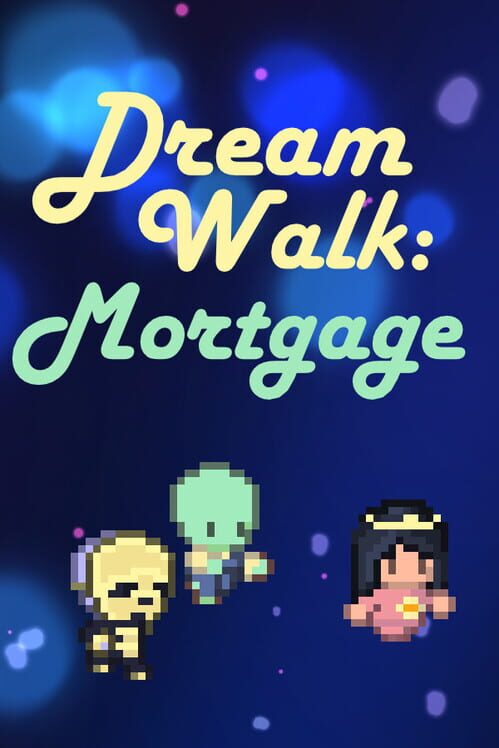 Dream Walk: Mortgage screenshot