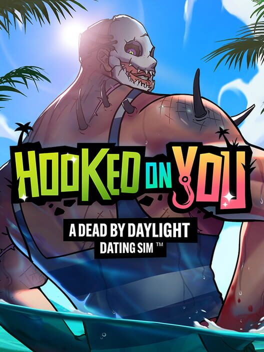 Omslag för Hooked On You: A Dead By Daylight Dating Sim
