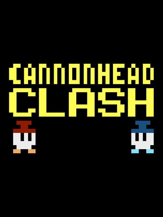 Cannonhead Clash (2019)