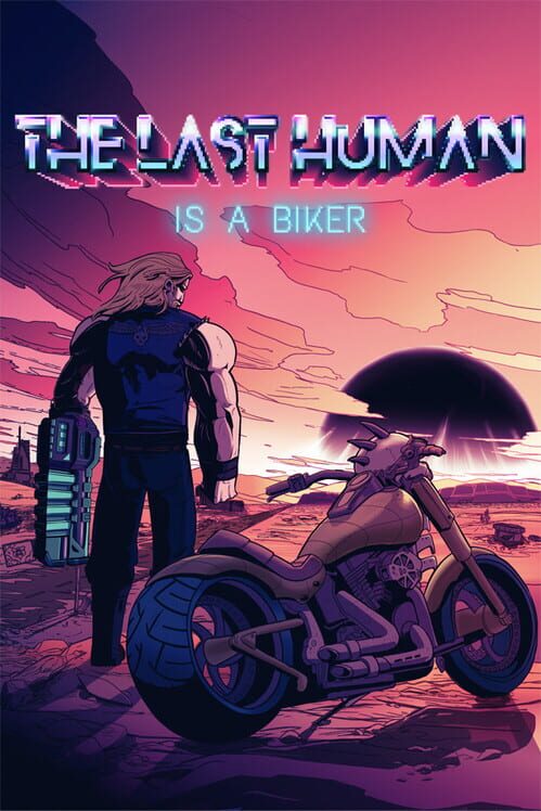 The Last Human is a Biker screenshot