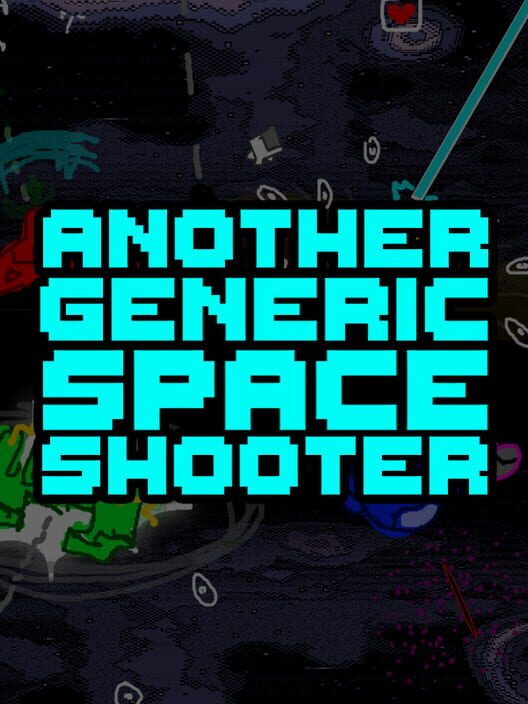 Another Generic Space Shooter Cover