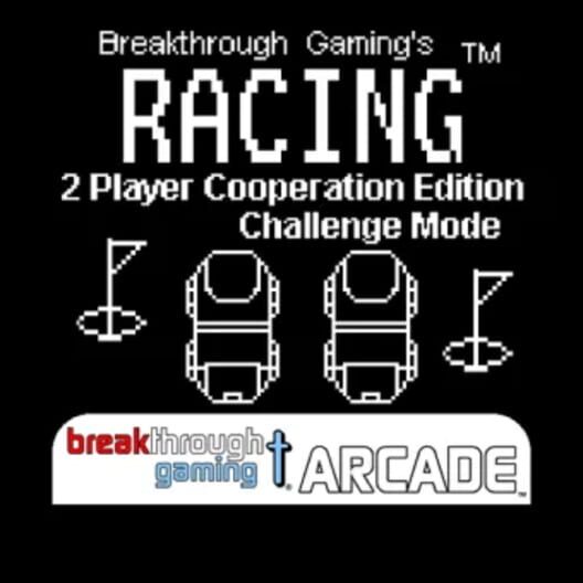 Capa de Racing: Breakthrough Gaming Arcade - 2 Player Cooperation Edition: Challenge Mode