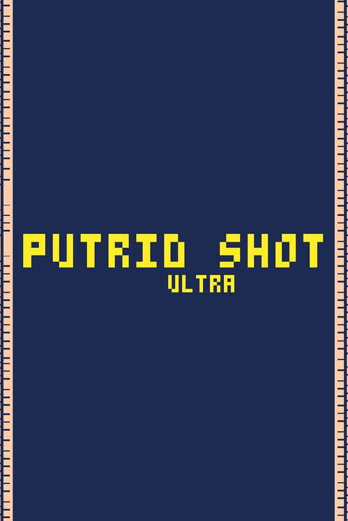 Putrid Shot Ultra screenshot