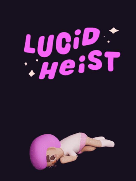 Lucid Heist cover
