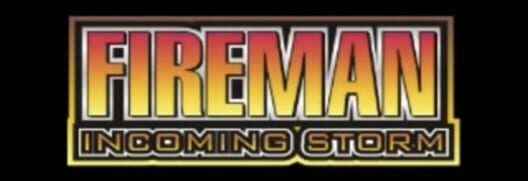 Fire Man: Incoming Storm Cover