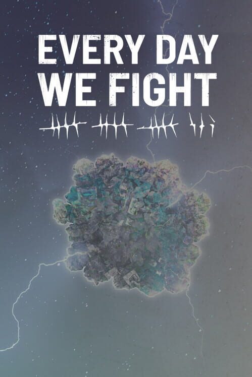 Every Day We Fight screenshot