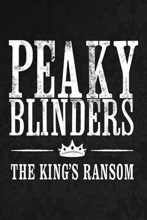 Peaky Blinders: The King's Ransom screenshot