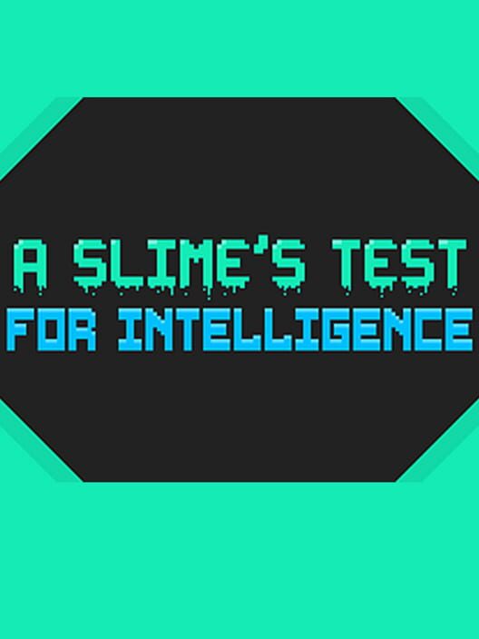 A Slime's Test for Intelligence Cover