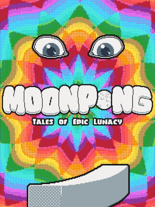 Capa do game MoonPong: Tales of Epic Lunacy