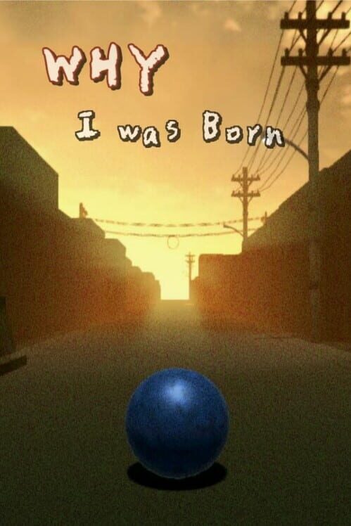 Why I was Born screenshot