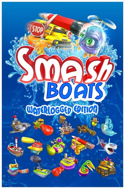 Smash Boats: Waterlogged Edition cover