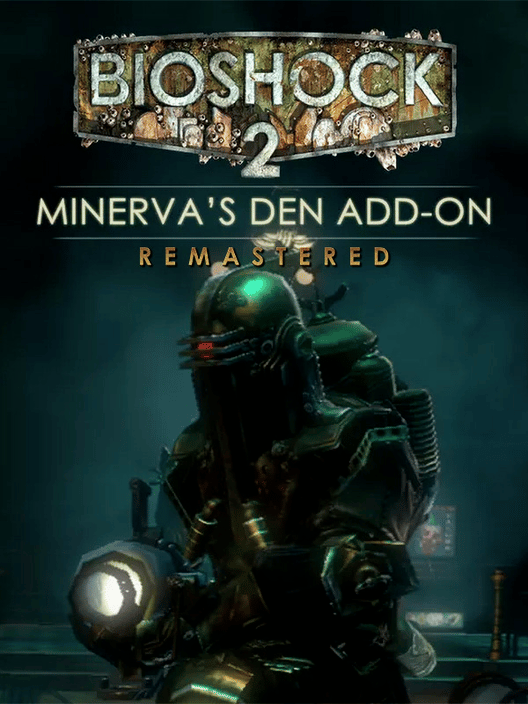 BioShock 2: Minerva's Den Remastered
