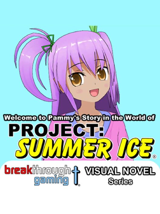 Welcome to Pammy's Story in the World of Project: Summer Ice cover