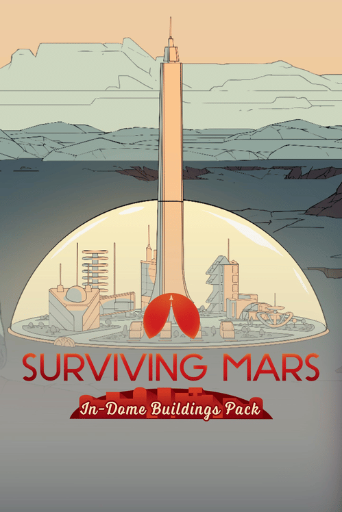 Surviving Mars: In-Dome Buildings Pack