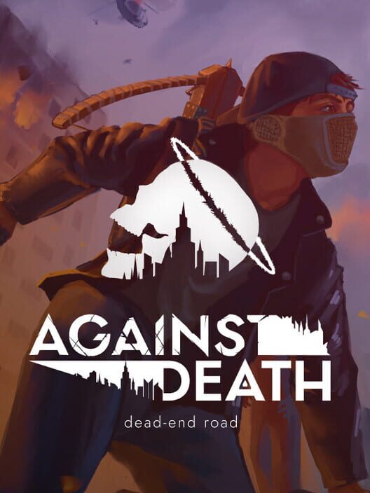 Against Death: Dead-end road cover