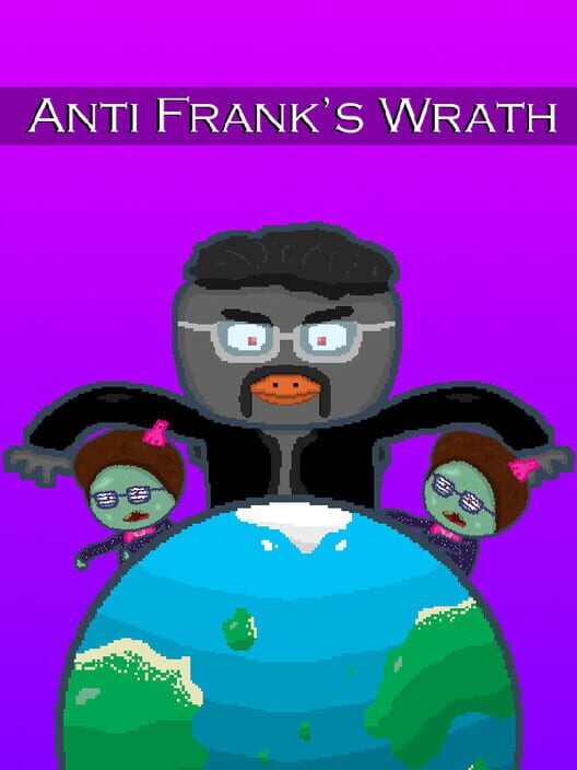 Anti Frank's Wrath screenshot