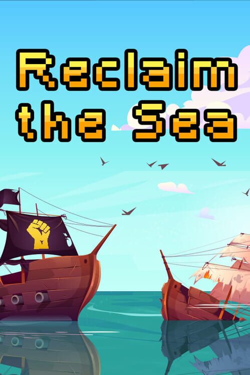 Reclaim the Sea screenshot