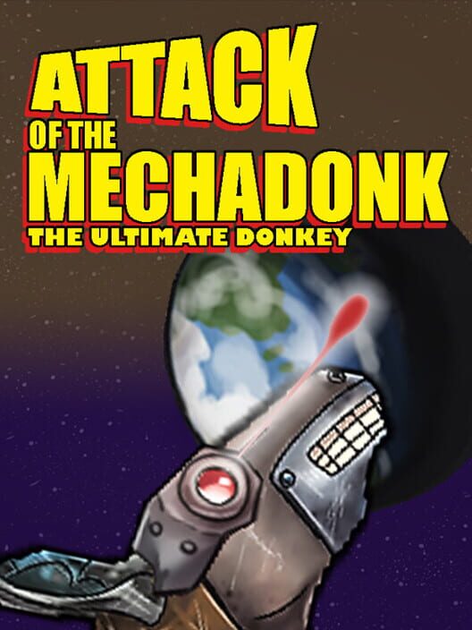 Attack of the Mechadonk: The Ultimate Donkey