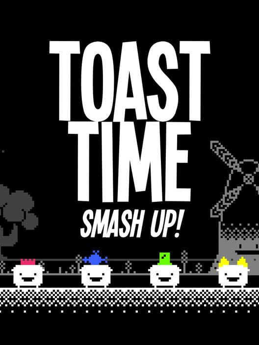 Toast Time: Smash Up! cover