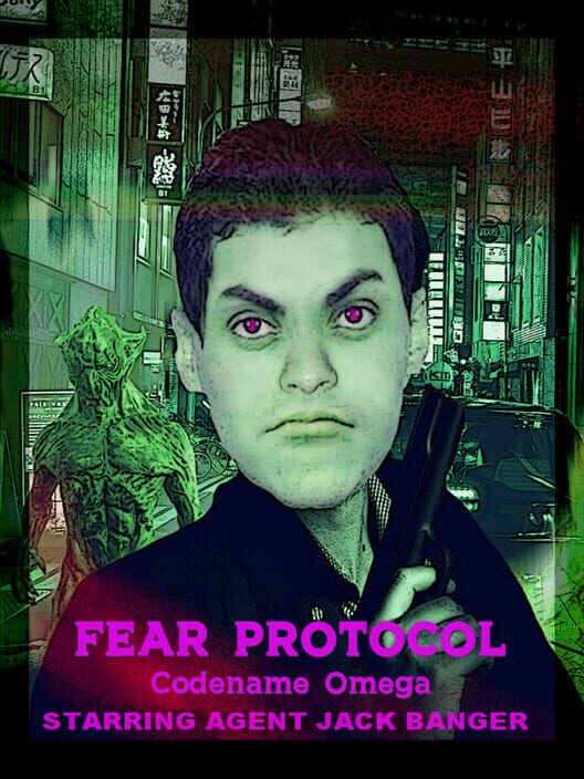 Fear Protocol: Codename Omega Starring Agent Jack Banger cover