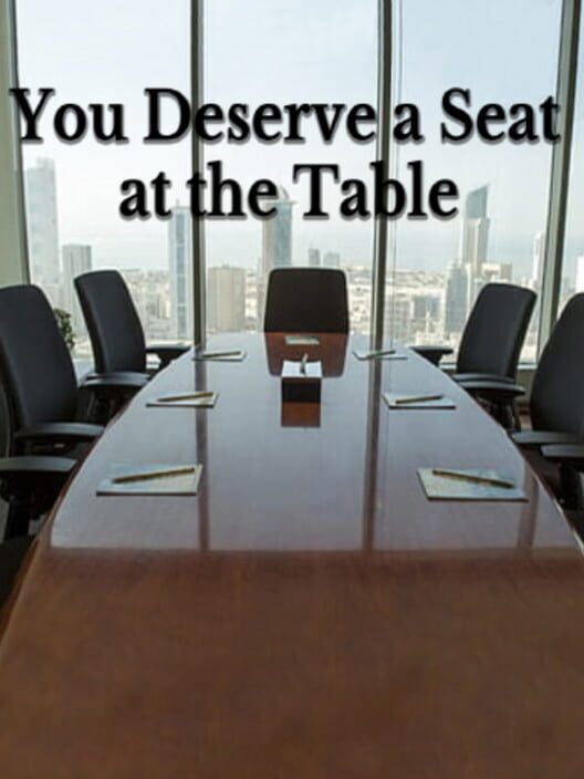 You Deserve a Seat at the Table cover