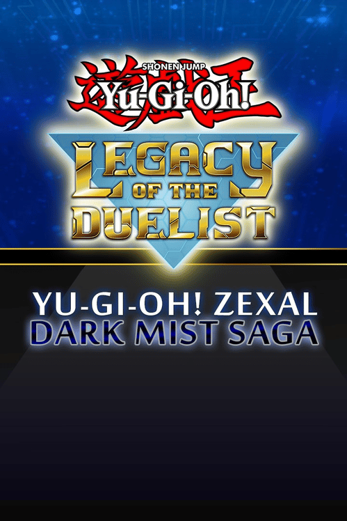 Yu-Gi-Oh! Legacy of the Duelist: Zexal Dark Mist Saga