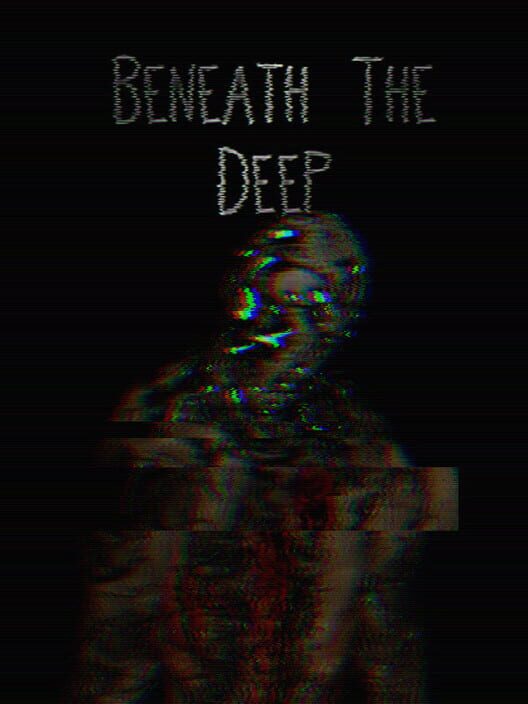Beneath the Deep