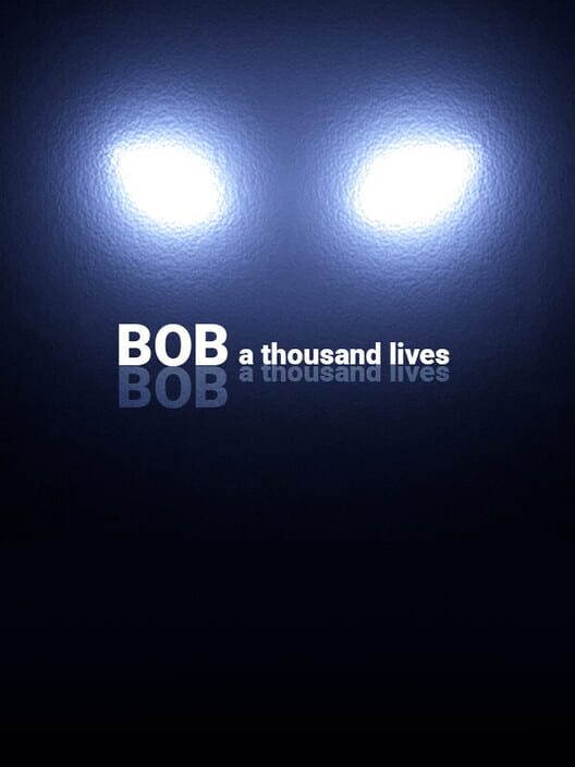 Bob: A thousand lives screenshot
