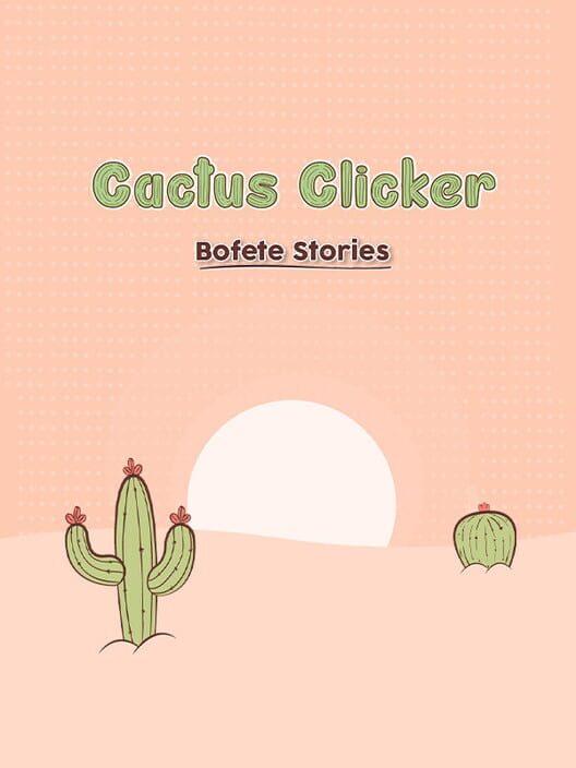 Cactus Simulator: Bofete Stories screenshot