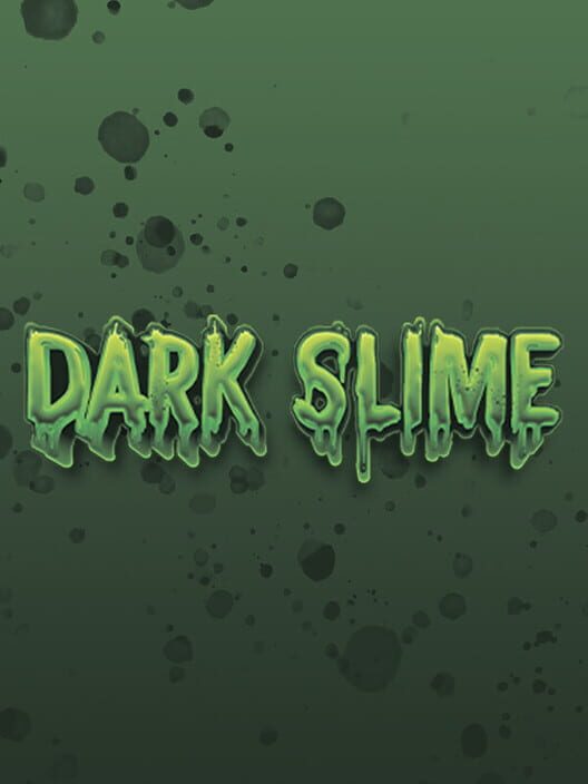 Dark Slime cover