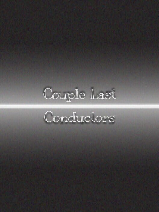 Couple Last Conductors cover