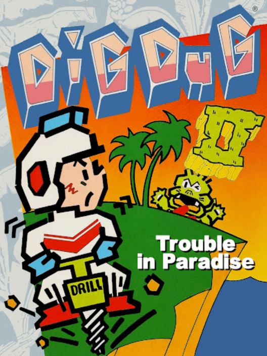 Dig Dug II: Trouble in Paradise