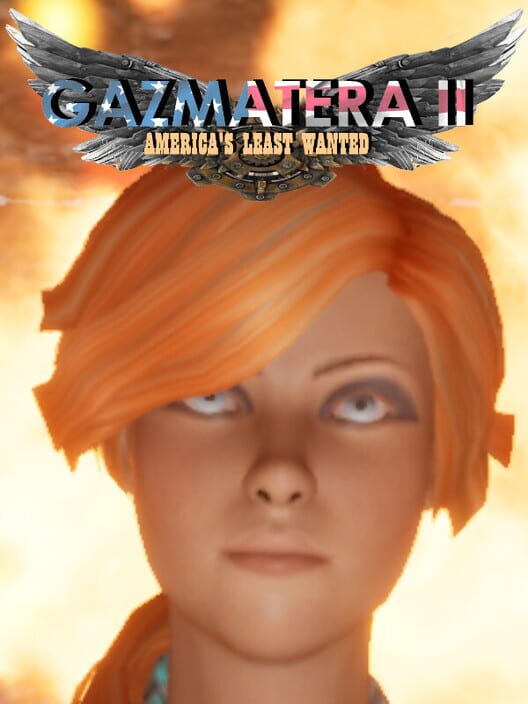 Gazmatera II: America's Least Wanted cover