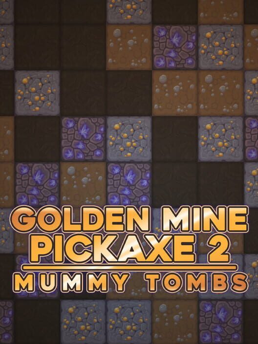 Golden Mine Pickaxe 2: Mummy Tombs cover