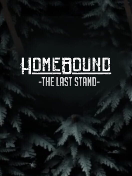 Homebound: The Last Stand cover