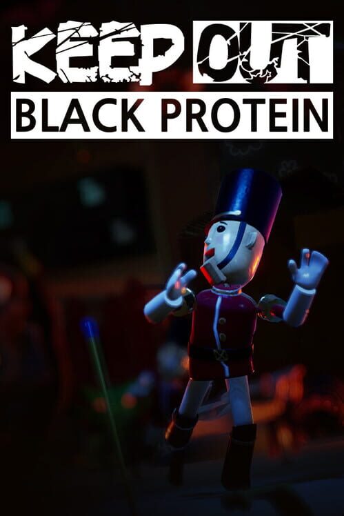 Keep Out: Black Protein cover