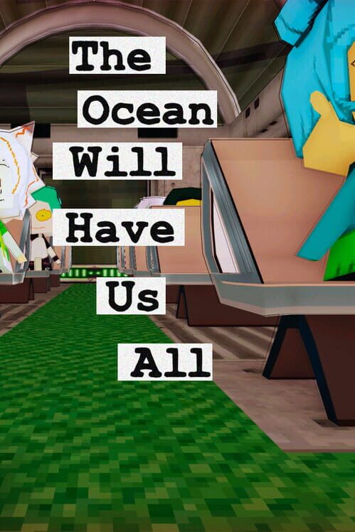 The Ocean Will Have Us All screenshot
