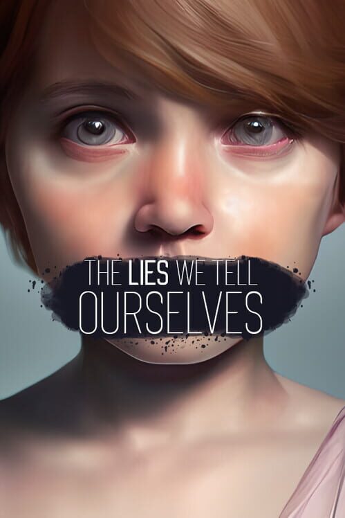 The Lies We Tell Ourselves screenshot