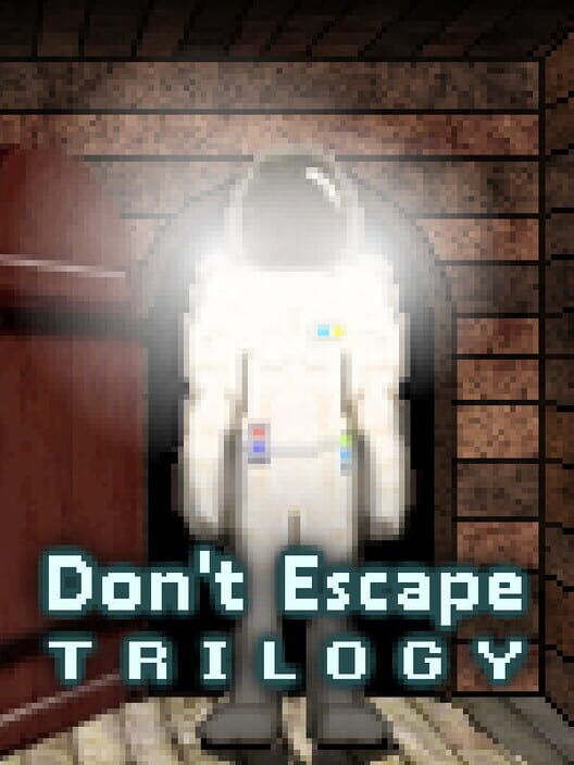 Don't Escape Trilogy