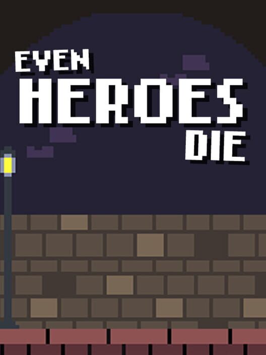 Even Heroes Die cover