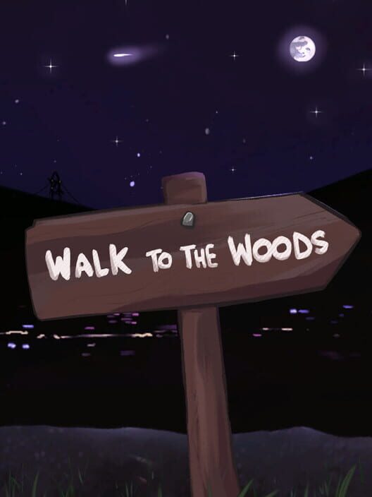 Walk to the Woods