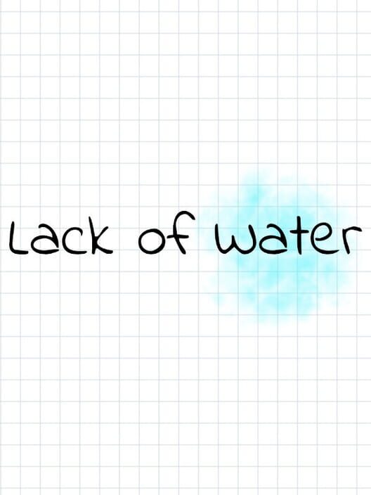Lack of Water poster