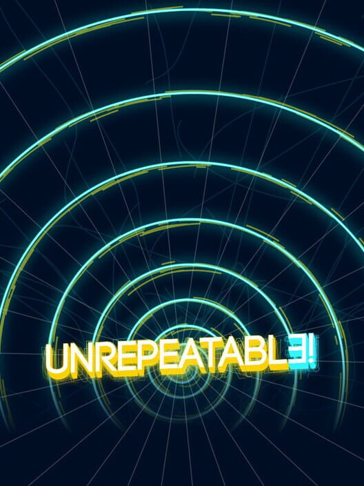 Unrepeatable