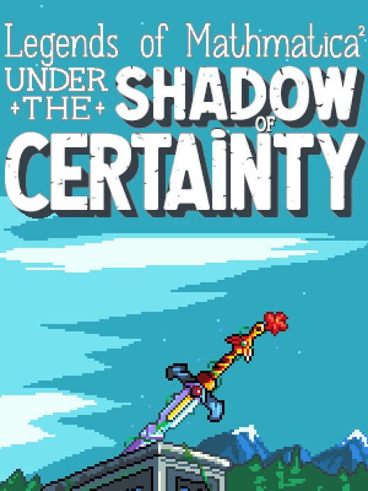 Legends of Mathmatica 2: Under the Shadow of Certainty cover