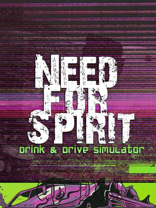 Need for Spirit: Drink & Drive Simulator cover